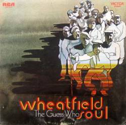The Guess Who (CAN) : Wheatfield Soul